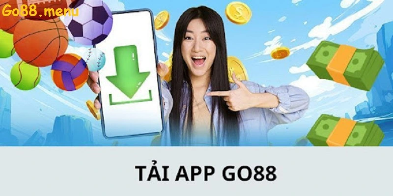 Tại sao nên tải app Go88?